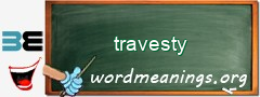 WordMeaning blackboard for travesty
